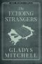 [Mrs. Bradley 25] • The Echoing Strangers